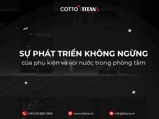 Sự phát triển không ngừng của phụ kiện và vòi nước trong phòng tắm